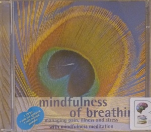 Mindfulness of Breathing written by Vidyamala Burch and Sona Fricker performed by Vidyamala Burch and Sona Fricker on Audio CD (Abridged)